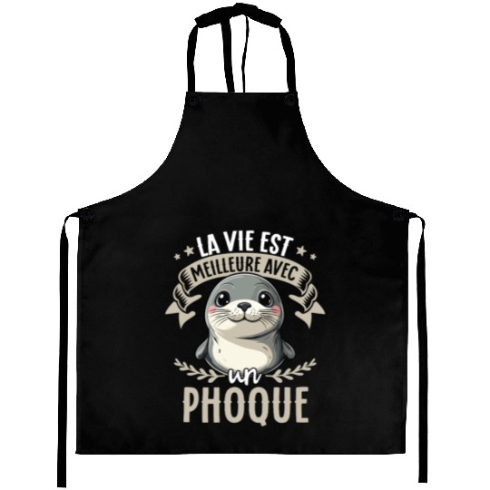 La Vie Est Meilleure Avec Un Phoque - Sweet Seal Aprons
