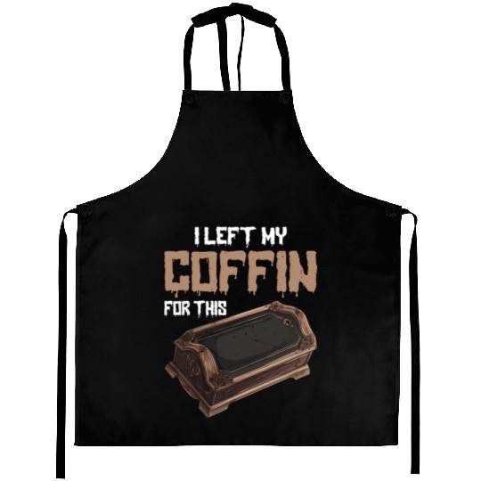 I Left My Coffin For This 2 Aprons