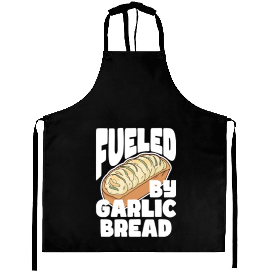 Fueled by Garlic Bread – Endless Power Aprons
