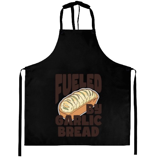 Fueled by Garlic Bread – Endless Power Aprons