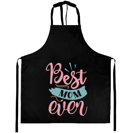 Best Mom Ever Aprons