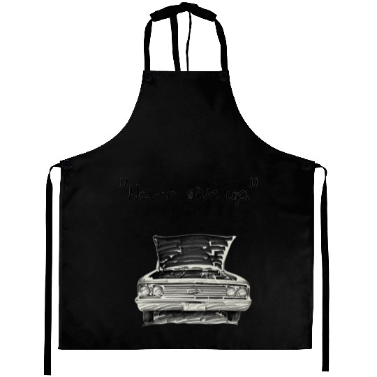 Never give up 1 2 Aprons