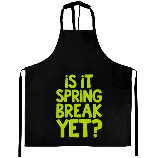 Spring Break Countdown Saying Quote Aprons