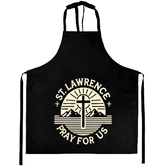 St. Lawrence Pray for Us Catholic Patron Saint Aprons