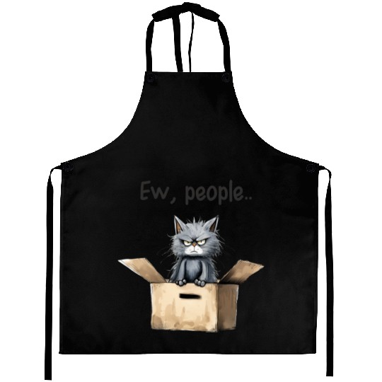 Ew people; cat; cat lovers; funny cat; cranky; Aprons