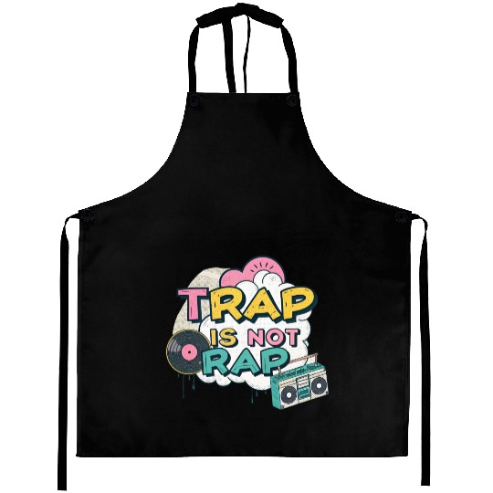 Trap Is Not Rap" Graffiti Hip-Hop Aprons