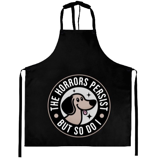 The Horrors persist but so do I Aprons