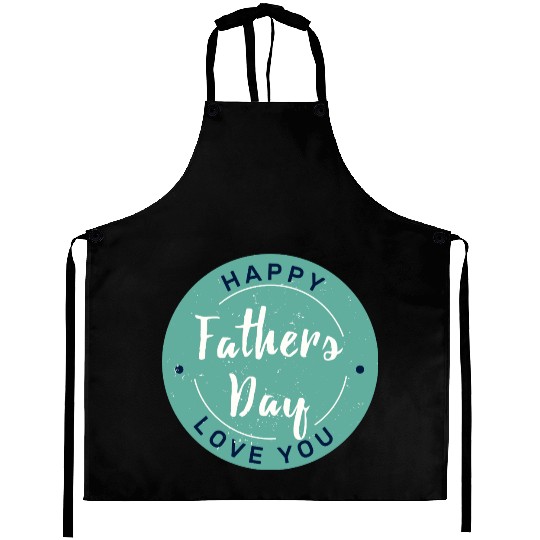 Happy Father’s Day - Love You Circle Design Aprons