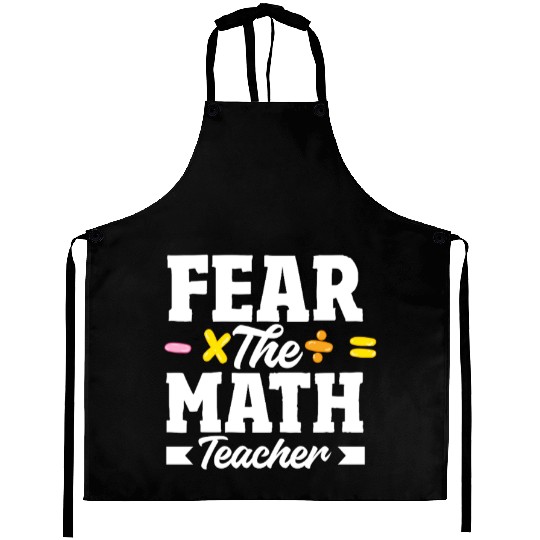 Math Teacher Fear The Math Teacher Equation Aprons