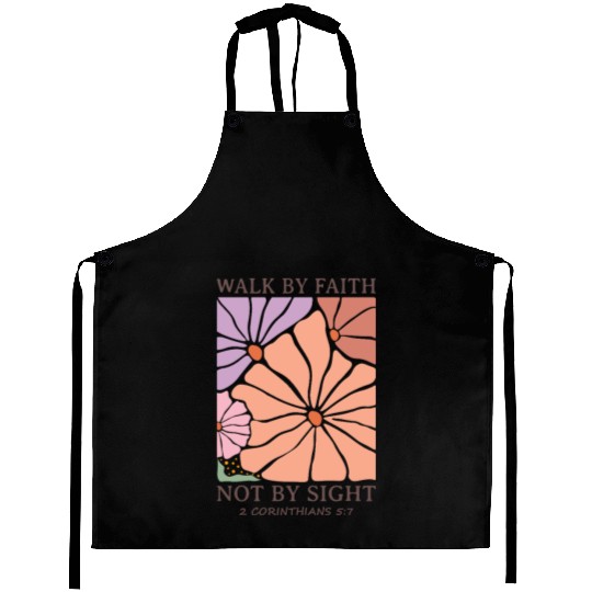 Christian Walk by faith not by sight Aprons