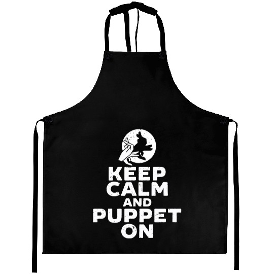 Puppetry Puppeteer Keep Calm And Puppet On Aprons