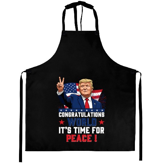 Congratulations world, It's time for peace! Aprons