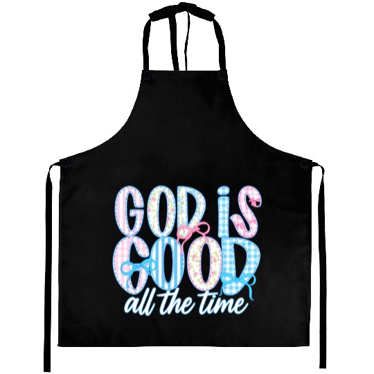 God Is Good All The Time Preppy Boho Christian Aprons