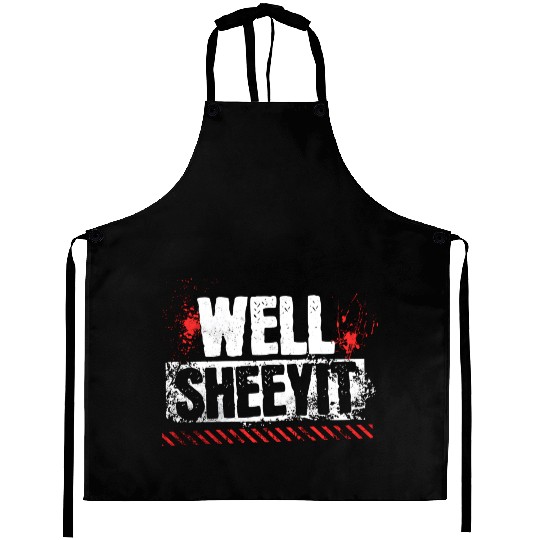 Funny Well Sheeyit Aprons
