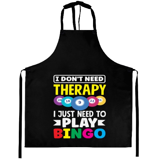 Bingo Player I Don't Need Therapy Fun Aprons