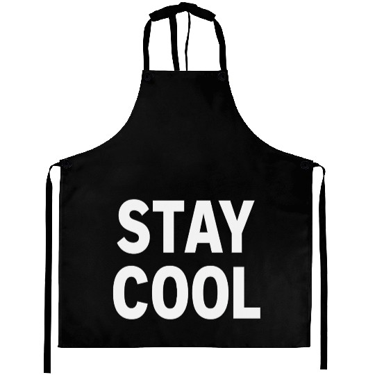 Bold Stay Cool Typography Design Aprons