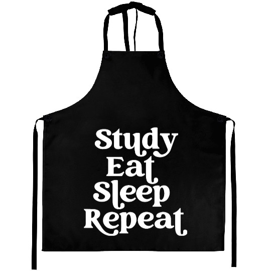 Study Eat Sleep Repeat Routine Lifestyle Aprons