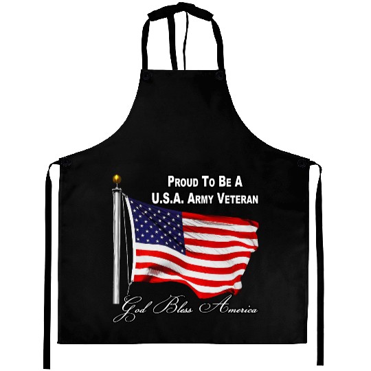 Proud To Be A US Army Veteran Aprons