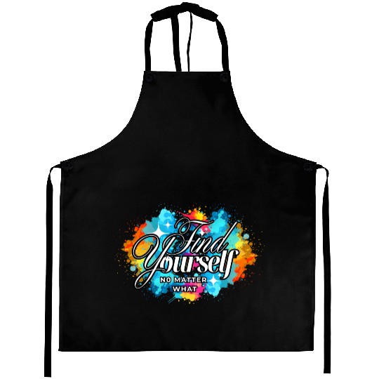 Defiant Splash Quote: Be You Loud & Proud Aprons