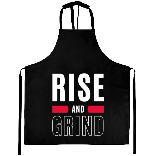 Inspirational Rise and Grind Motivational Design Aprons