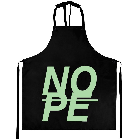 NOPE - Just NOPE Aprons