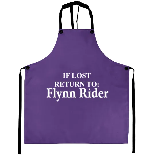 If Lost Return To Flynn Rider , Flynn Rider , Tangled , Uni , If Lost Return To, Rapunzel , Disney Mom Aprons