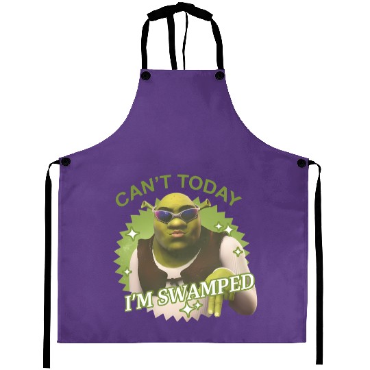 Can't Today I'm Swamped Aprons, Shrek Aprons, Disney Fiona Princess Aprons