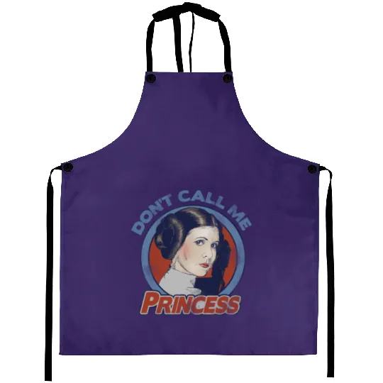 Star Wars Don't Call Me Princess, General Leia Princess Leia Aprons, Disneyland Family Vacation