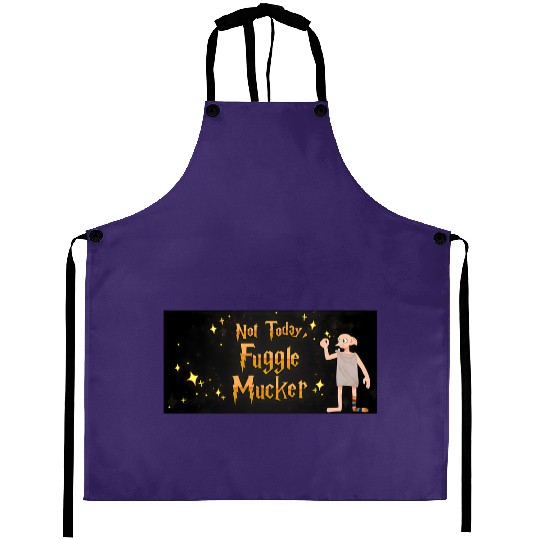 Not Today Fuggle Mucker, Universal Studio Trip Aprons,Universal Orlando,Universal Trip 2023,Disney Aprons