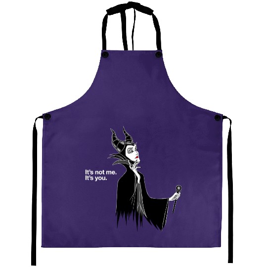 Disney Villains Maleficent It's Not Me It's You Aprons