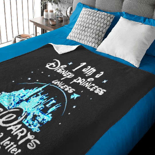 I Am a Disney Princess Unless Hogwarts Funny Baby Blankets