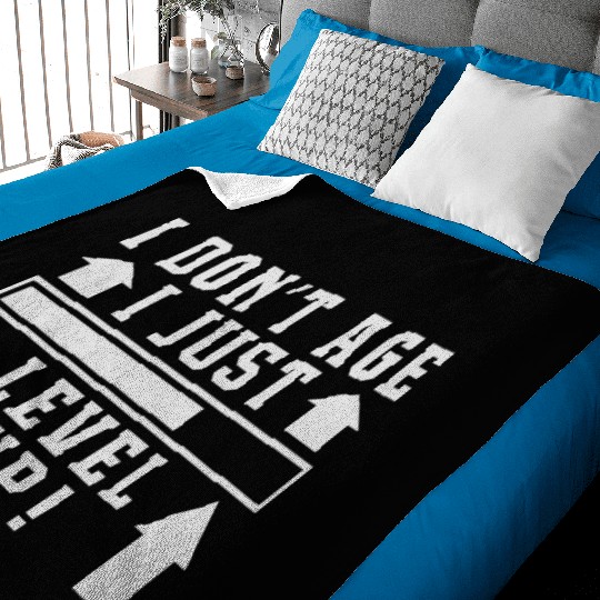 I Don't Age I Level Up Baby Blankets