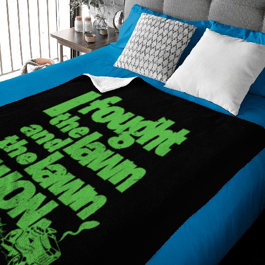 I Fought the Lawn Funny Lawn Gardening Grass Cutting Enforcement Officer Baby Blankets