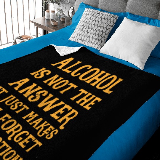 Funny Drinking Drunk Beer Vodka Whiskey Alcohol Baby Blankets