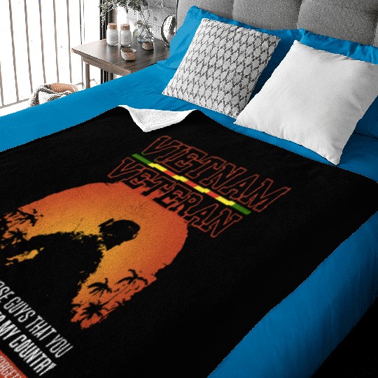vietnam veteran i m one of those guys that you hat Baby Blankets