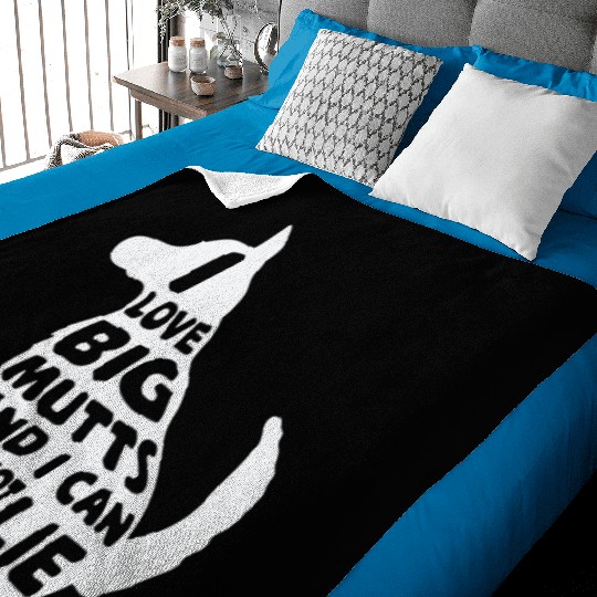 Funny I Love Big Mutts Not Lie Dog Lovers Gift Baby Blankets