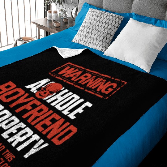 warning asshole boyfriend property if you can read Baby Blankets