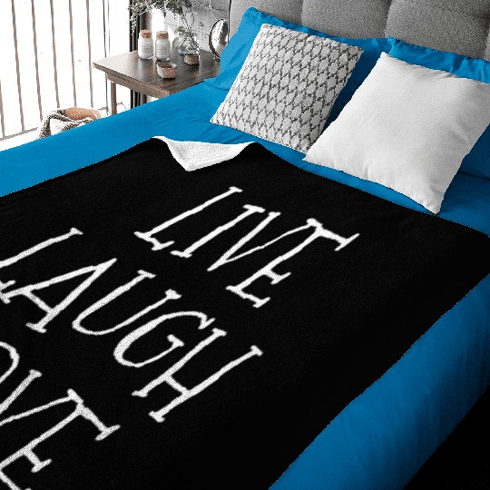 Live laugh love funny Baby Blankets