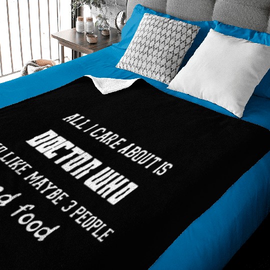 All i care about is doctor who and like maybe 3 Baby Blankets