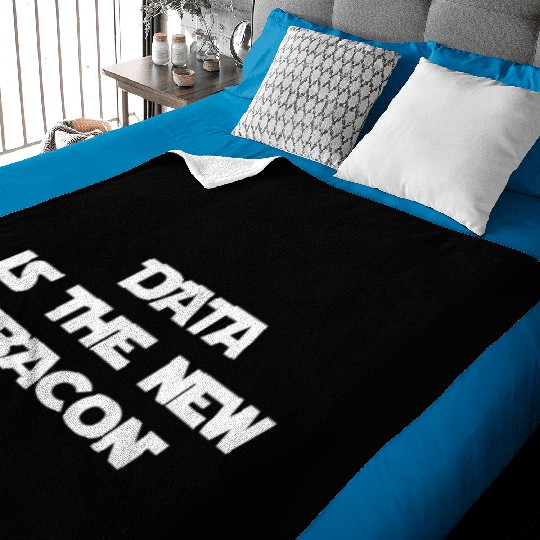 Data Is The New Bacon Baby Blankets