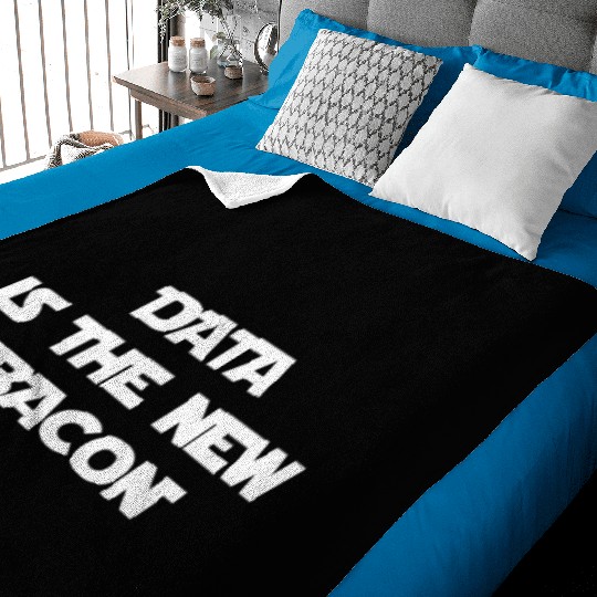Data Is The New Bacon Baby Blankets