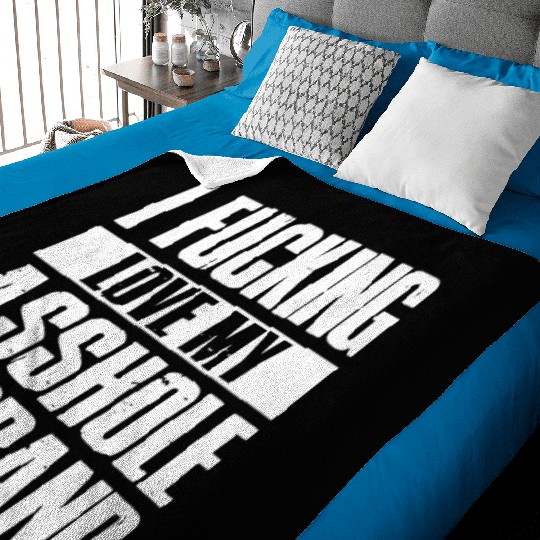 I fucking love my asshole husband Baby Blankets