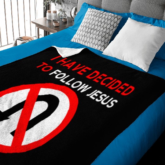 I Have Decided to Follow Jesus No U-Turn Baby Blankets