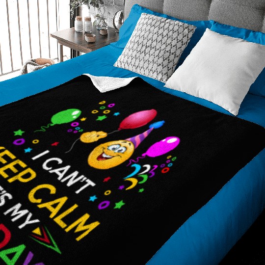 I Cant Keep Calm Its My Birthday Baby Blankets