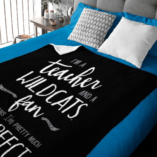 I Am A Teacher And A Wildcats Fan Which Means I Am Baby Blankets