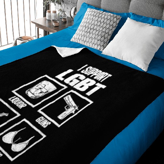 I Support LGBT Liquor Guns Bacon Tits Funny Gift Baby Blankets