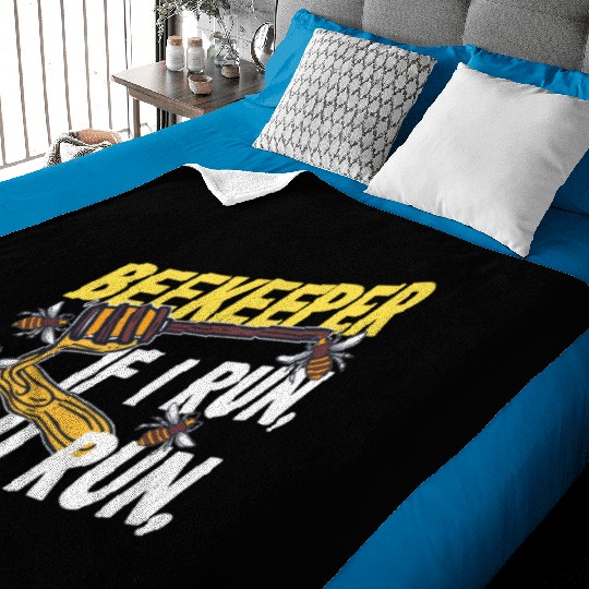Beekeeper If I Run You Run Honey Bee Baby Blankets