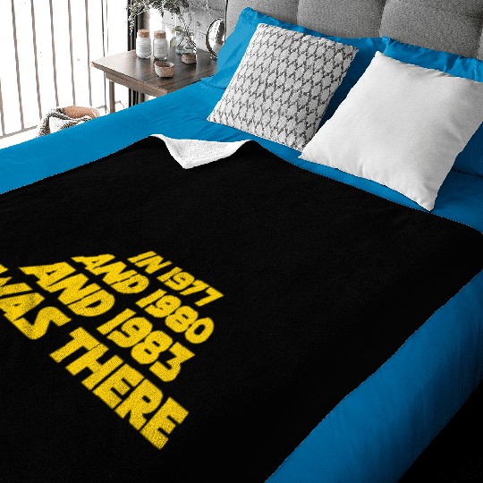 I was there 1977 1980 1983 Sci Fi movie trilogy Baby Blankets