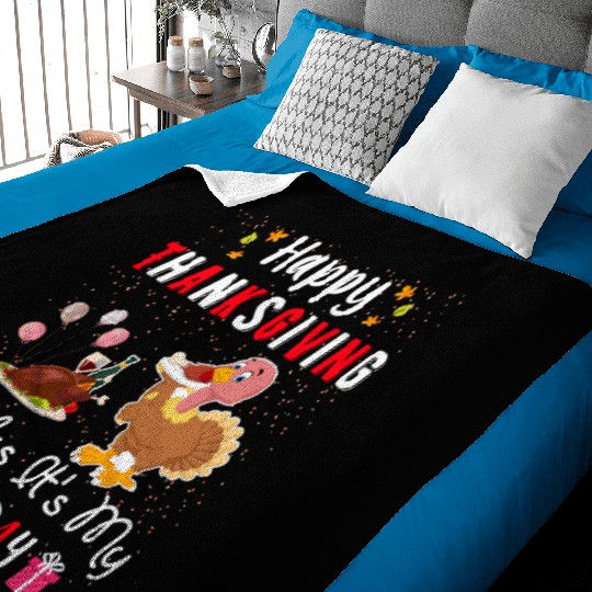 Happy Thanksgiving And Yes Its My Birthday Baby Blankets