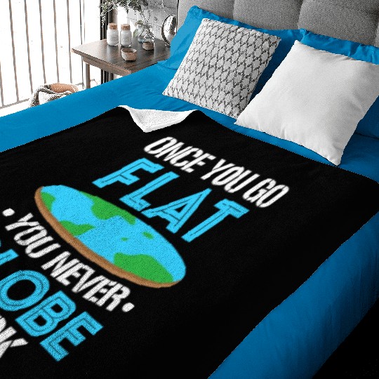 Once You Go Flat You Never Globe Back, Flat Earth Baby Blankets